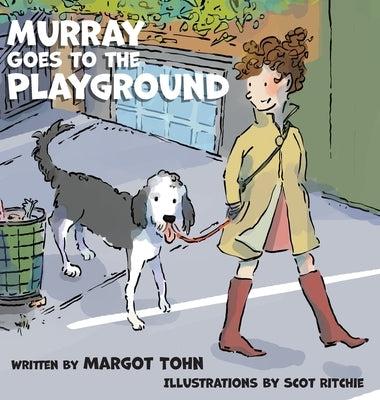 Murray Goes to the Playground by Tohn, Margot