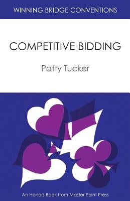 Winning Bridge Conventions: Competitive Bidding by Tucker, Patty