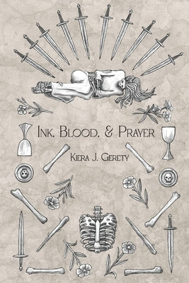 Ink, Blood, and Prayer by Gerety, Kiera J.