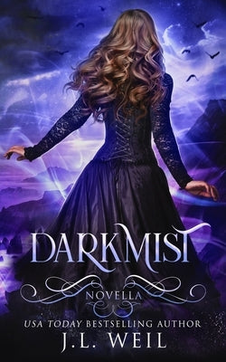 Darkmist by Weil, J. L.