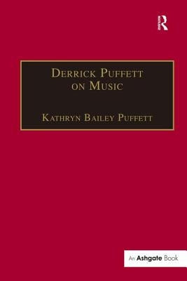 Derrick Puffett on Music by Puffett, Kathrynbailey