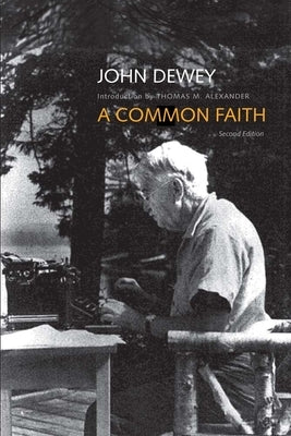 A Common Faith by Dewey, John