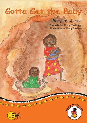 Gotta Get the Baby by James, Margaret