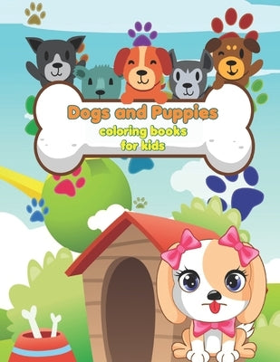 Dogs and Puppies coloring books for kids: Simple and funny designs Dogs Coloring Book Stress Relieving 50 One-Sided Dog Designs Animals Coloring Book, by Publisher, Angelina Ashley