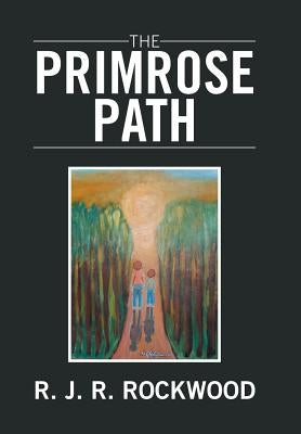 The Primrose Path by Rockwood, R. J. R.