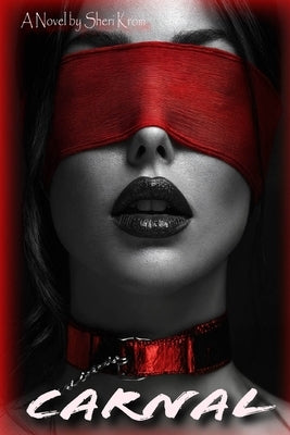 Carnal by Krom, Sheri