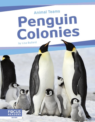 Penguin Colonies by Bullard, Lisa