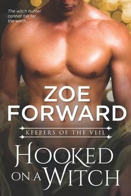 Hooked On A Witch by Forward, Zoe