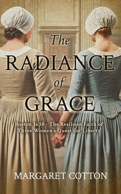 The Radiance of Grace by Cotton, Margaret
