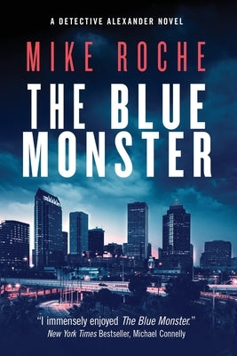 The Blue Monster by Roche, Mike