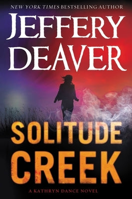 Solitude Creek by Deaver, Jeffery