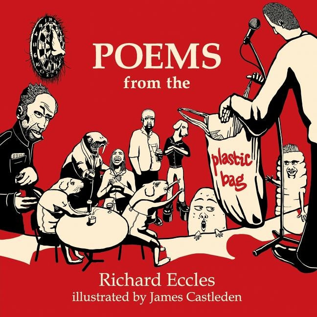 Poems from the Plastic Bag by Eccles, Richard