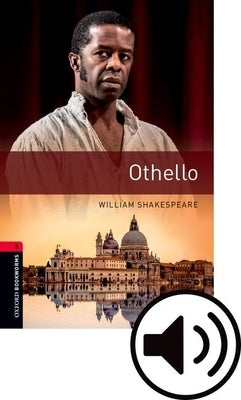 Oxford Bookworms 3e 3 Othello MP3 Pack by Trewin/Shakespeare