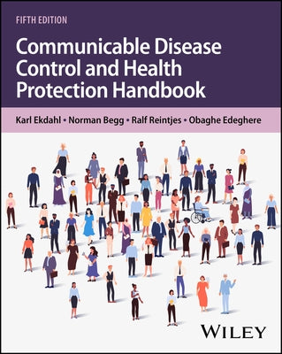 Communicable Disease Control and Health Protection Handbook by Ekdahl, Karl