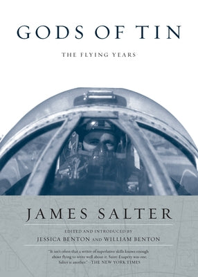 Gods of Tin: The Flying Years by Salter, James