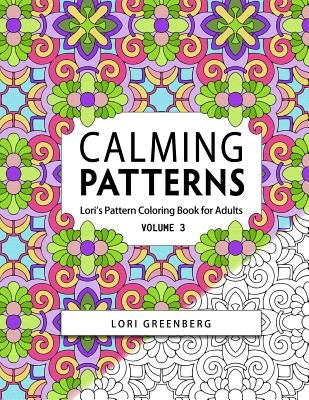 Calming Patterns by Greenberg, Lori