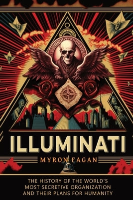 Illuminati by Fagan, Myron