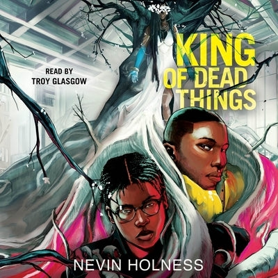 King of Dead Things by Holness, Nevin