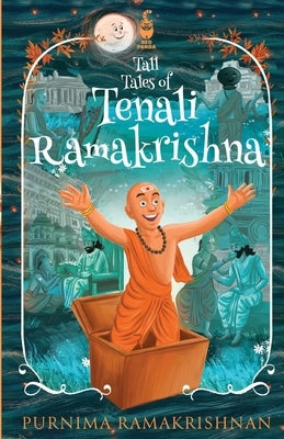 Tall Tales of Tenali Ramakrishna by Ramakrishnan, Purnima