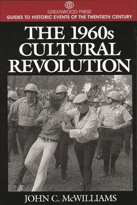 The 1960s Cultural Revolution by McWilliams, John