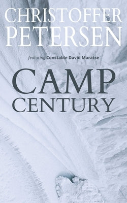 Camp Century: A short story of secrets and scandal in the Arctic by Petersen, Christoffer