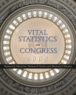 Vital Statistics on Congress by Ornstein, Norman J.