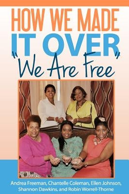 How We Made It Over by Coleman, Chantelle