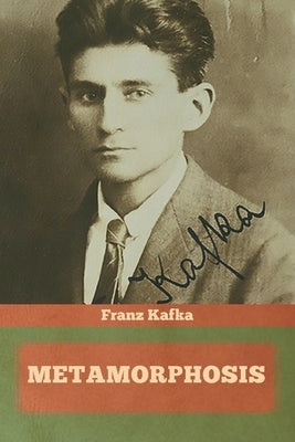 Metamorphosis by Kafka, Franz
