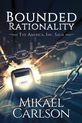 Bounded Rationality by Carlson, Mikael