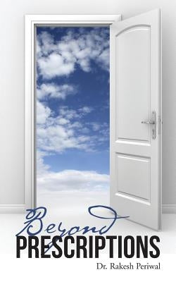 Beyond Prescriptions by Periwal, Rakesh