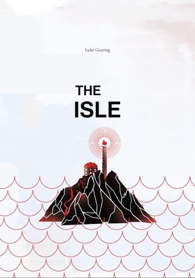 The Isle by Gearing, Luke