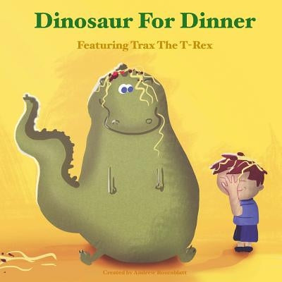 Dinosaur for Dinner: A Rhyming Bedtime Story Featuring Trax the T-Rex by Publishing, Paws Pals