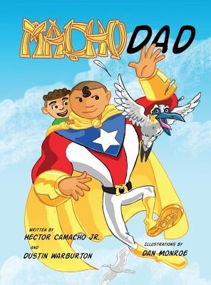 Macho Dad by Camacho, Hector