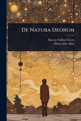 De Natura Deorum by Cicero, Marcus Tullius