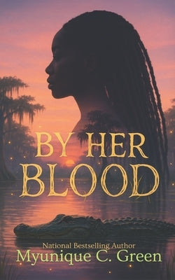 By Her Blood by Green, Myunique C.