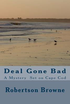Deal Gone Bad by Browne, Robertson
