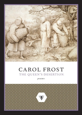 The Queen's Desertion by Frost, Carol