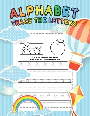 Alphabet Trace The Letters: Alphabet Handwriting Practice workbook for kids, Traceable Letters For Preschool, Handwriting Book, Practice Writing L by Sara, Tl