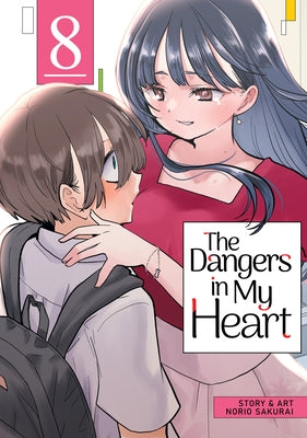 The Dangers in My Heart Vol. 8 by Sakurai, Norio