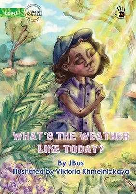 What's the Weather Like Today? - Our Yarning by Wimbus, Jessica