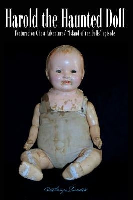 Haunted Harold: The Terrifying, True Story of a Child's Encounter with the Prince of Hell by Quinata, Anthony