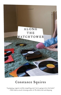Along the Watchtower by Squires, Constance