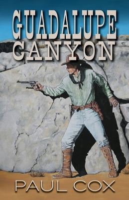 Guadalupe Canyon by Colt, Paul