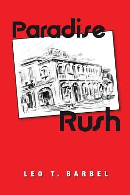 Paradise Rush by Barbel, Leo T.