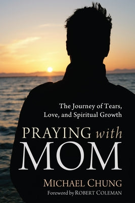 Praying with Mom by Chung, Mike