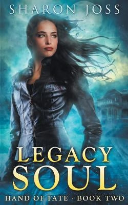 Legacy Soul by Joss, Sharon