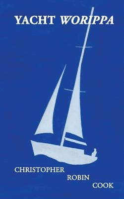 Yacht Worippa by Cook, Christopher Robin