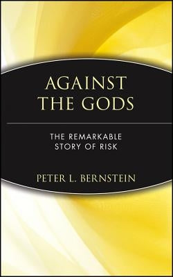 Against the Gods C by Bernstein