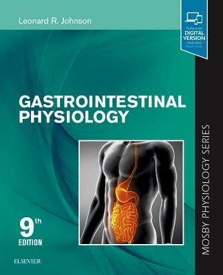 Gastrointestinal Physiology: Mosby Physiology Series by Johnson, Leonard R.