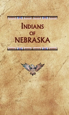 Indians of Nebraska by Ricky, Donald